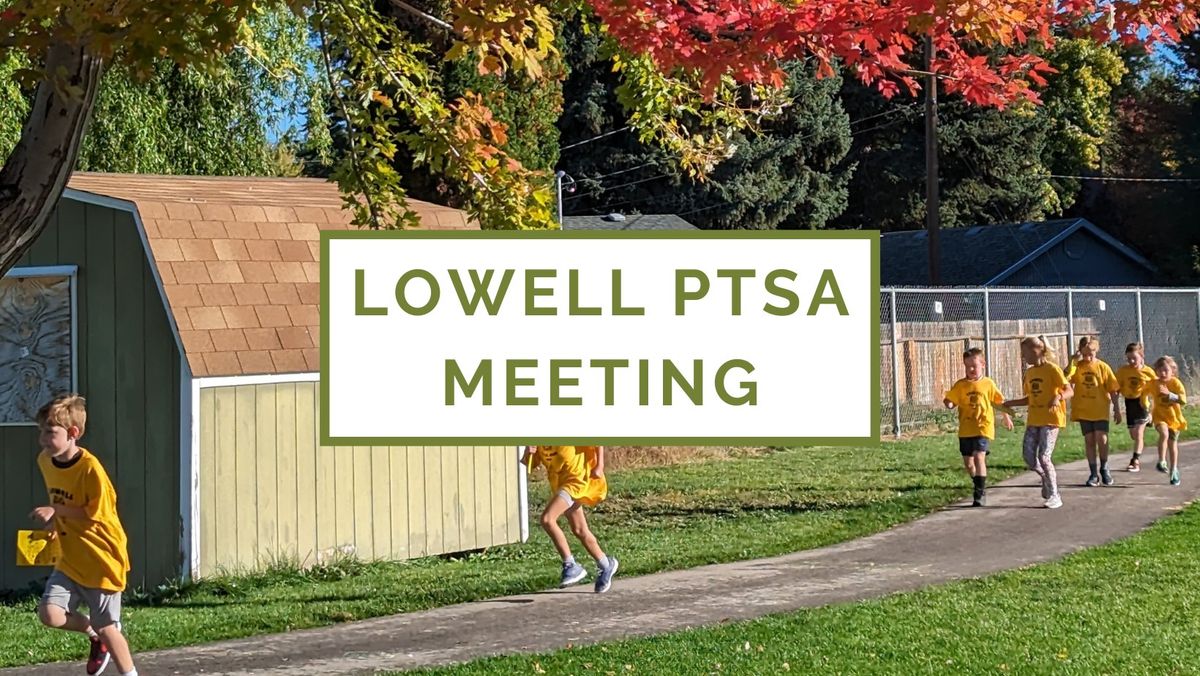 Lowell PTSA Meeting