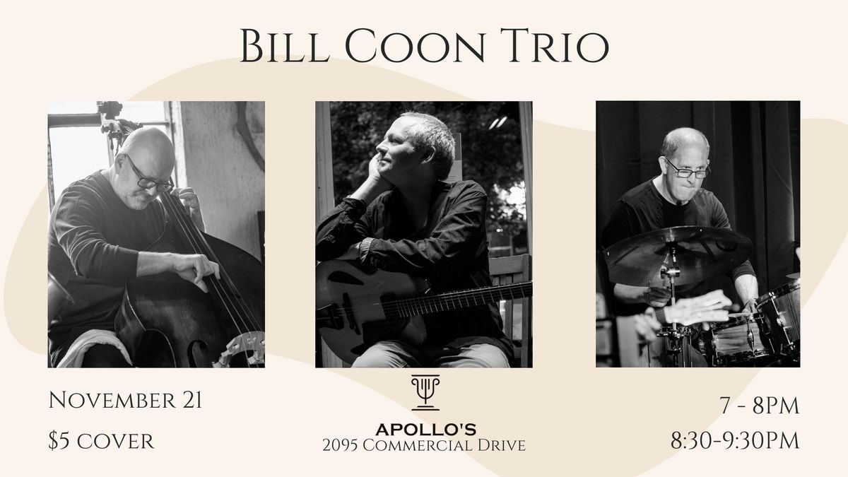 Bill Coon Trio @ Apollo's on Commercial Drive