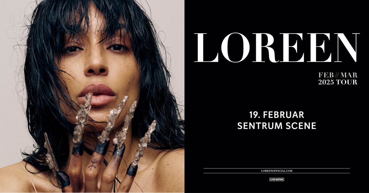 Loreen \/ Sentrum Scene \/ Pres. av Live Nation