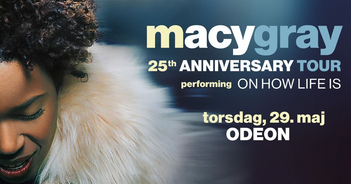 Macy Gray \u2013 On How Life Is 25th Anniversary Tour \u2013 Odense