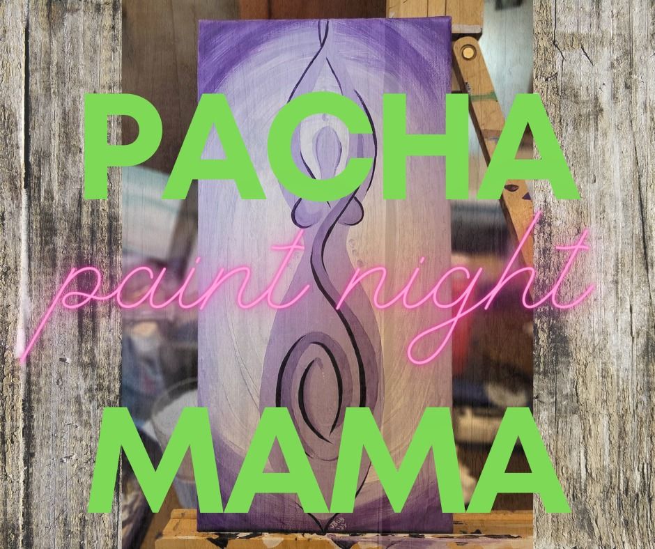 PachaMama Paint Night