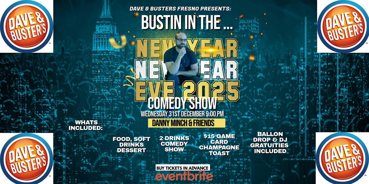 Dave & Buster's New Year's Eve Celebration Comedy Show, Eat. Play. Toast.