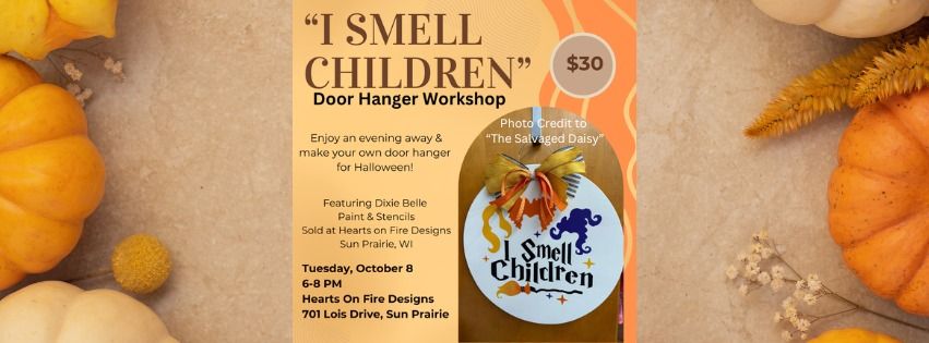 "I Smell Children" Door Hanger Workshop