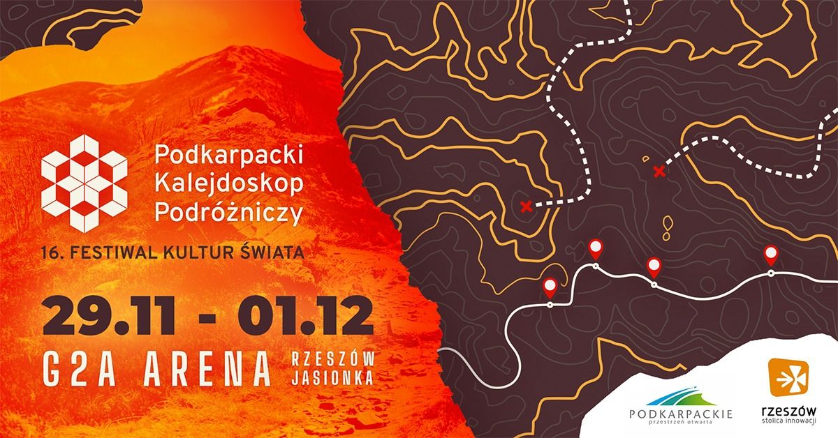 16. Podkarpacki Kalejdoskop Podr\u00f3\u017cniczy - Festiwal Kultur \u015awiata | G2A Arena | 29.11-01.12.2024