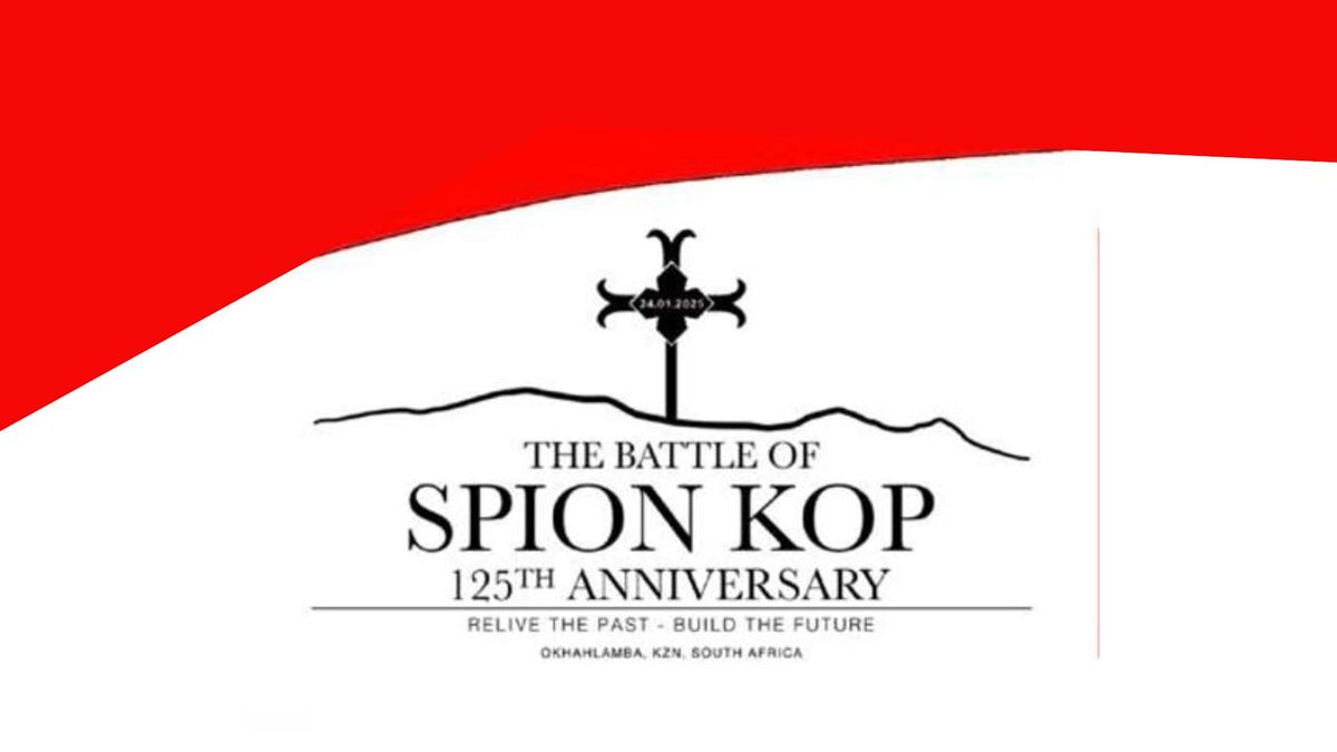 The Battle of Spion Kop - 125th Anniversary