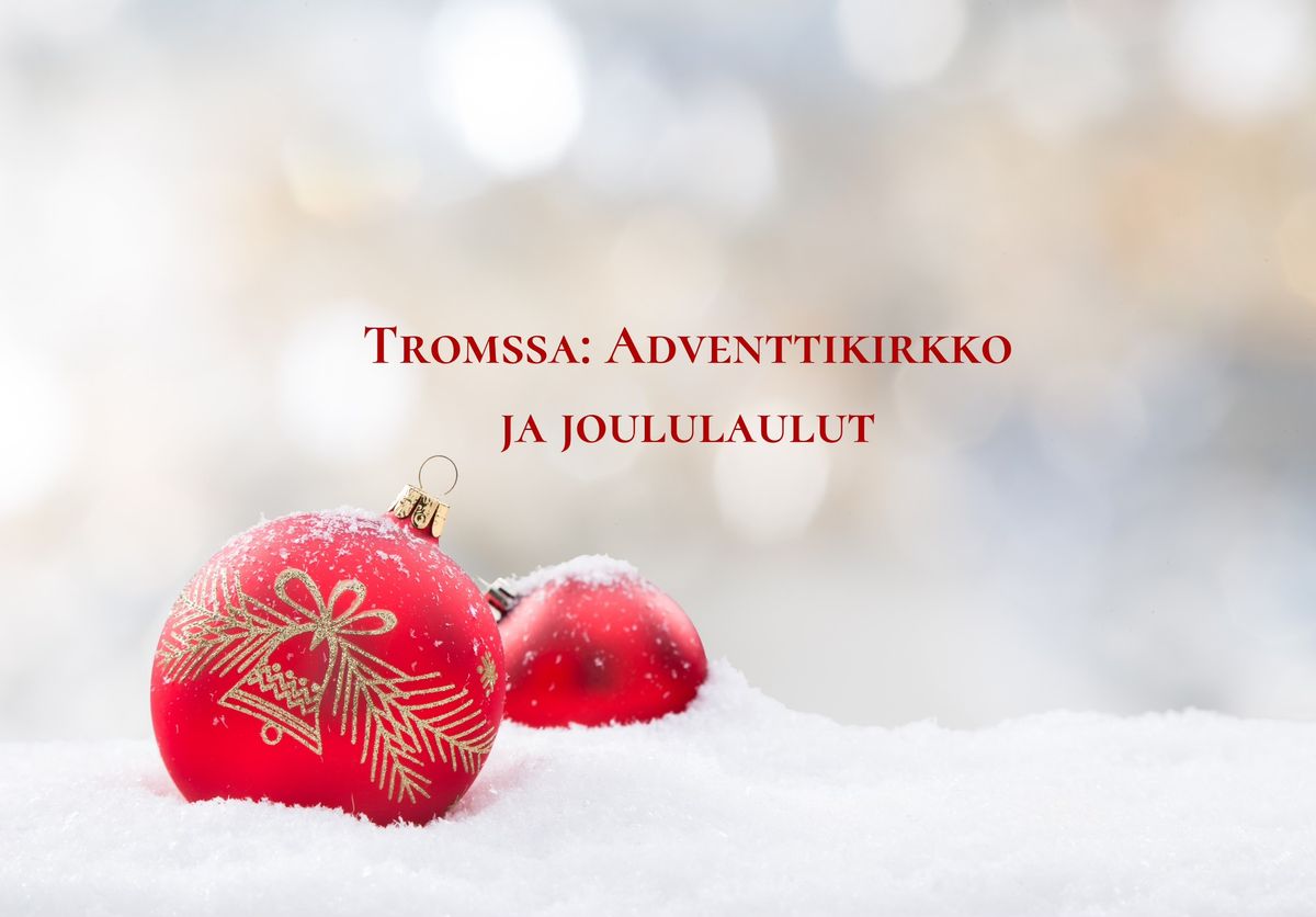 Tromssa: Adventtikirkko ja joululaulut