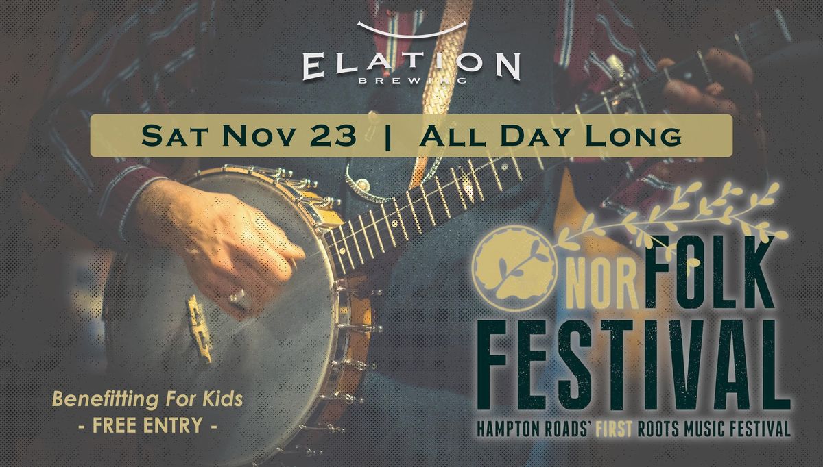 The Nor-Folk Festival | Benefitting For Kids | LIVE AT ELATION