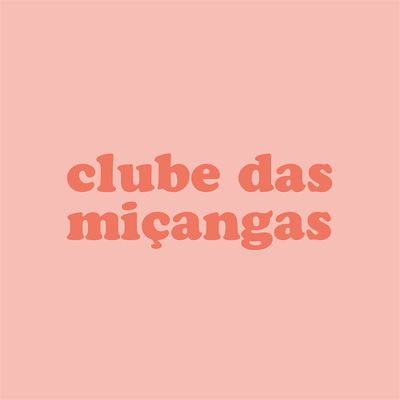 Clube das Mi\u00e7angas