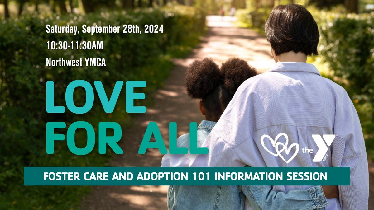 Foster Care & Adoption 101 Info Session- SEPT. 28, 2024