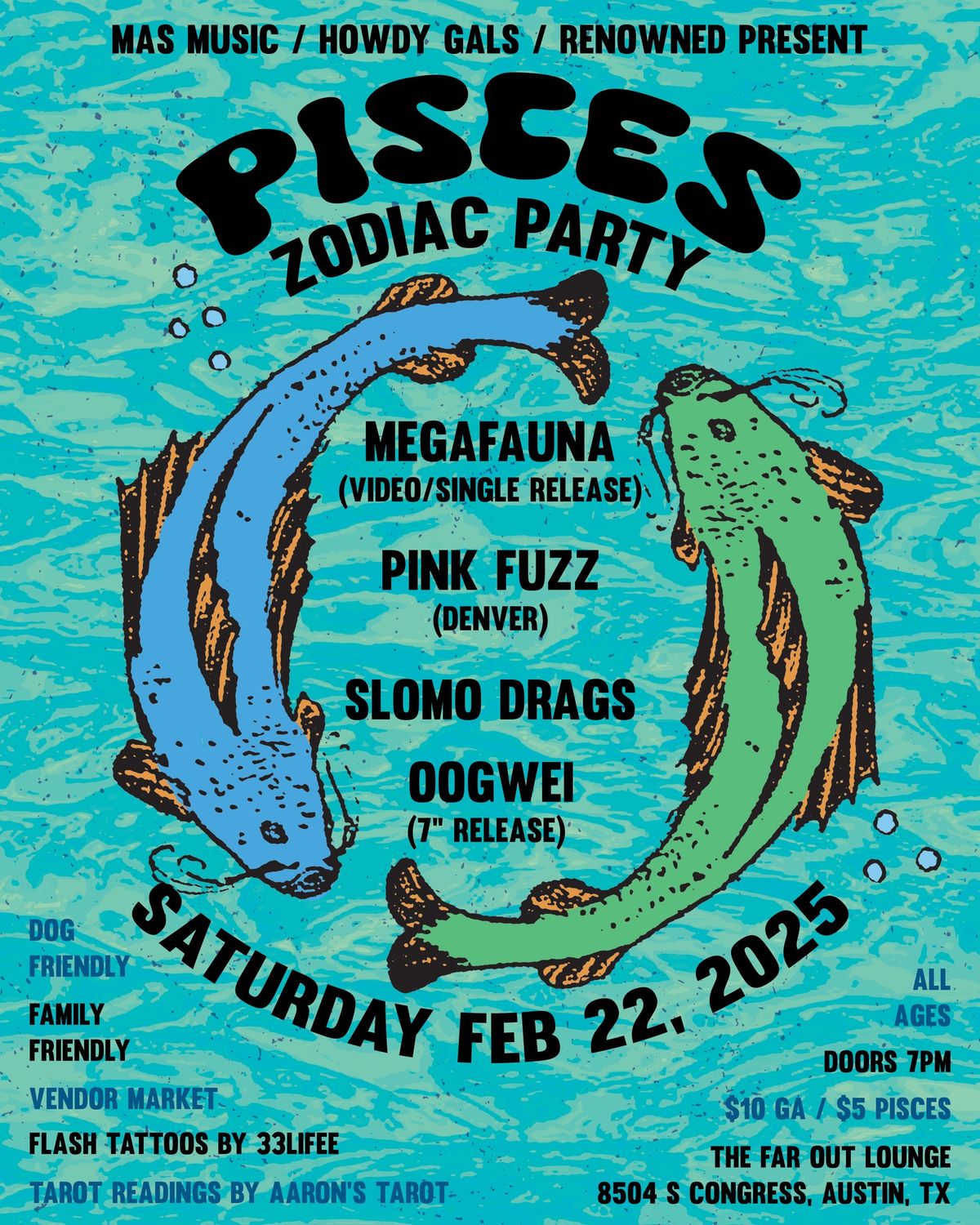 Pisces Zodiac Party w\/ Megafauna, Pink Fuzz, Slomo Drags, Oogwei at The Far Out Lounge