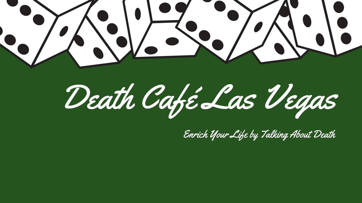 Death Caf\u00e9 Las Vegas 