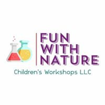 Fun With Nature Children\u2019s Workshops LLC