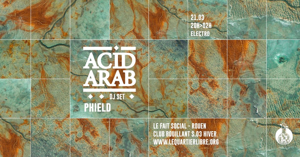 CLUB BOUILLANT - ACID ARAB \u00b7 PHIELD