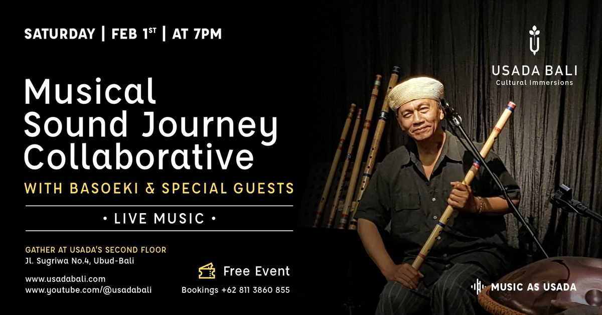 Musical Sound Journey Collaborative with Basoeki and Special Guest