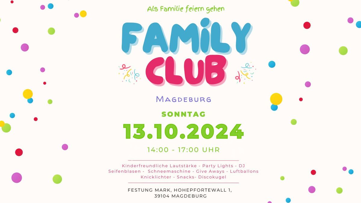 Family Club Magdeburg - Als Familie zusammen feiern gehen!