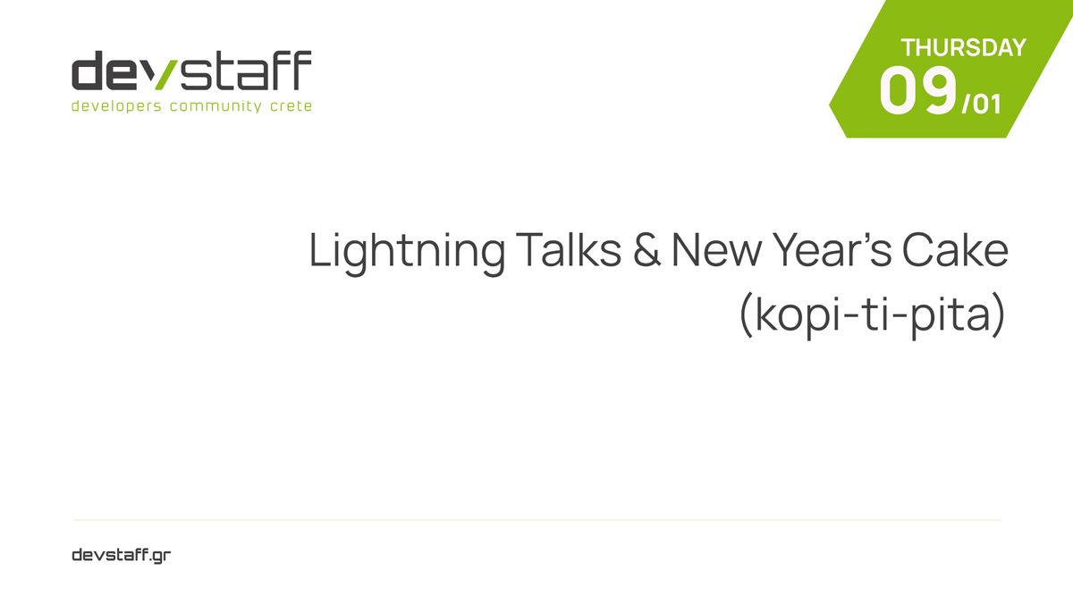 Lightning Talks & New Year\u2019s Cake (kopi pitas!)