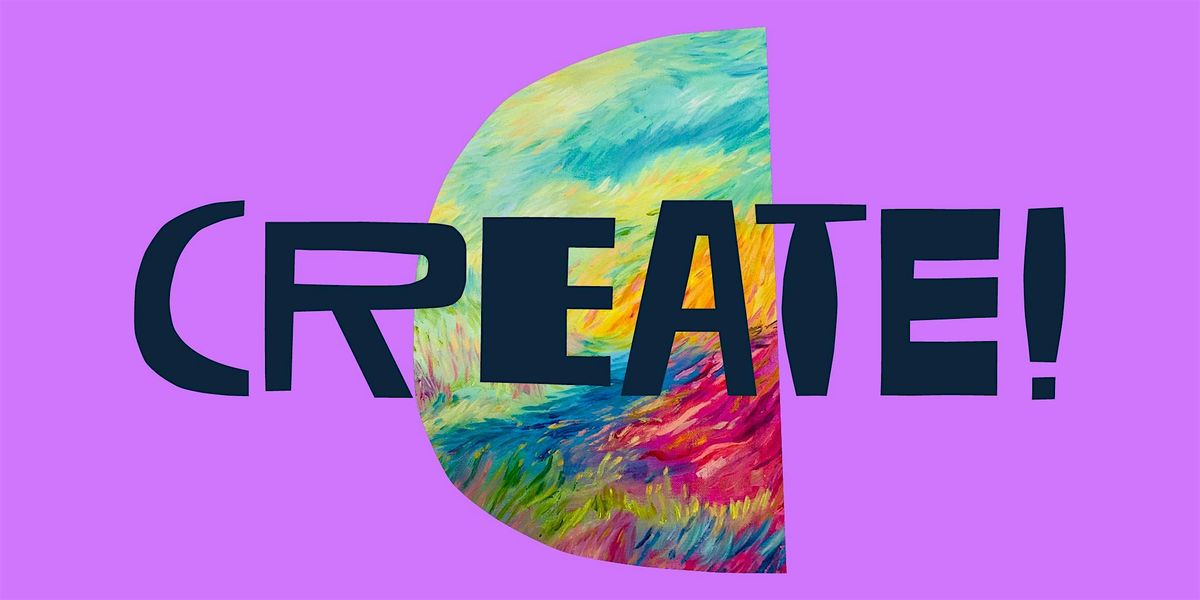 CREATE! Festival of Creativity