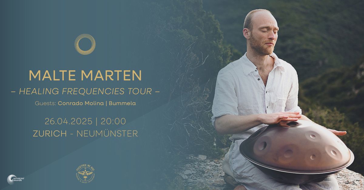 Malte Marten - Healing Frequencies Tour 2025 \u2022 Z\u00fcrich 26.04.2025