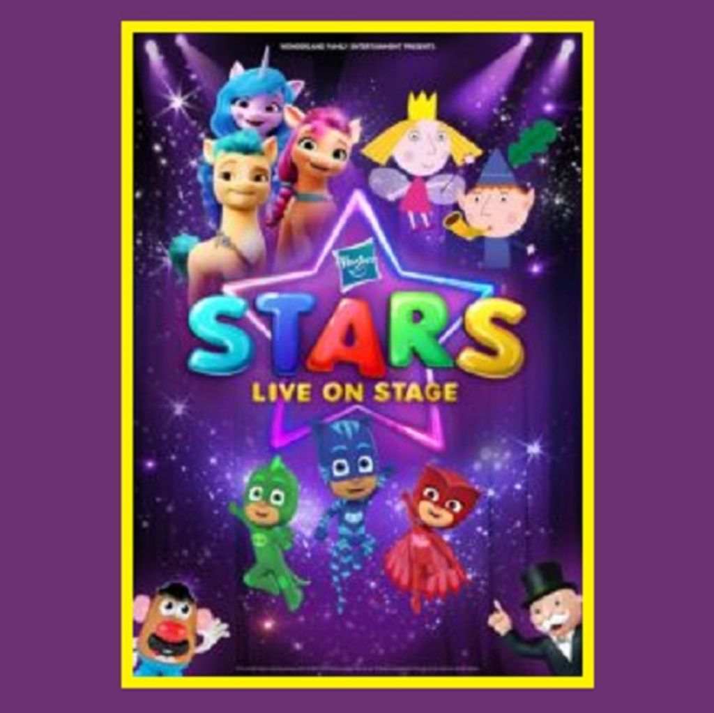 Hasbro - Stars Live - 6.30pm performance 