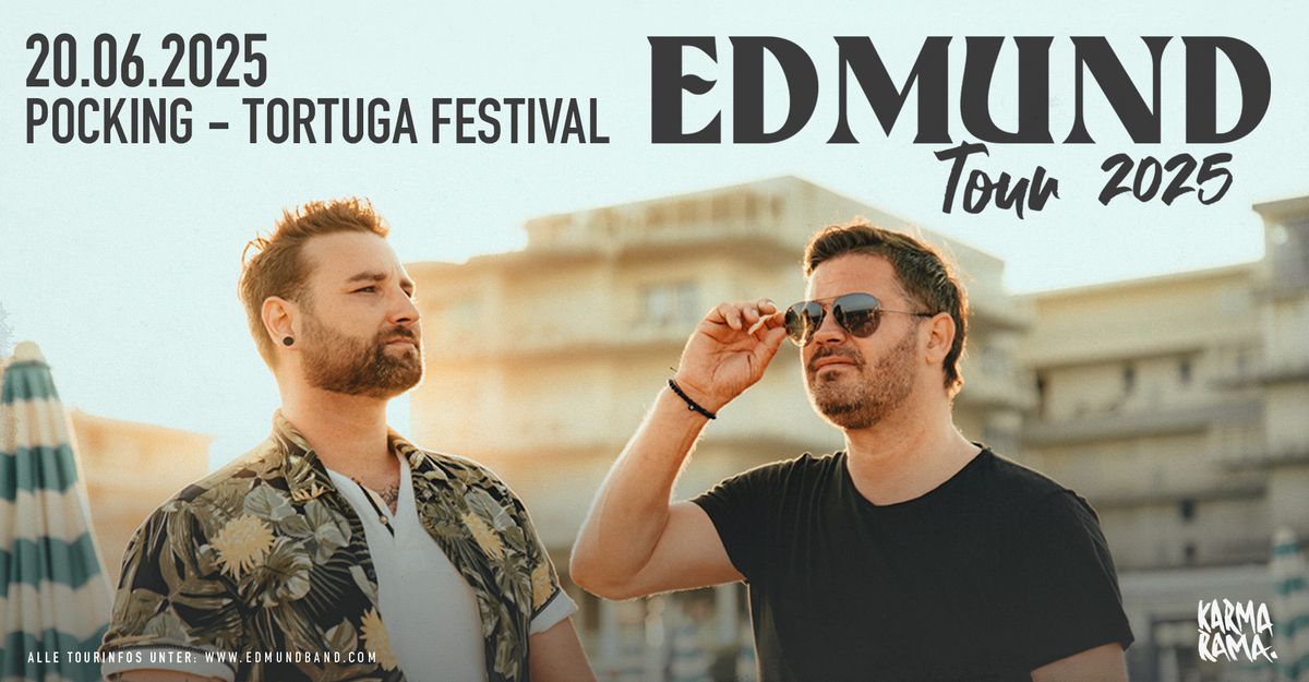 Edmund: Pocking - Tortuga Festival