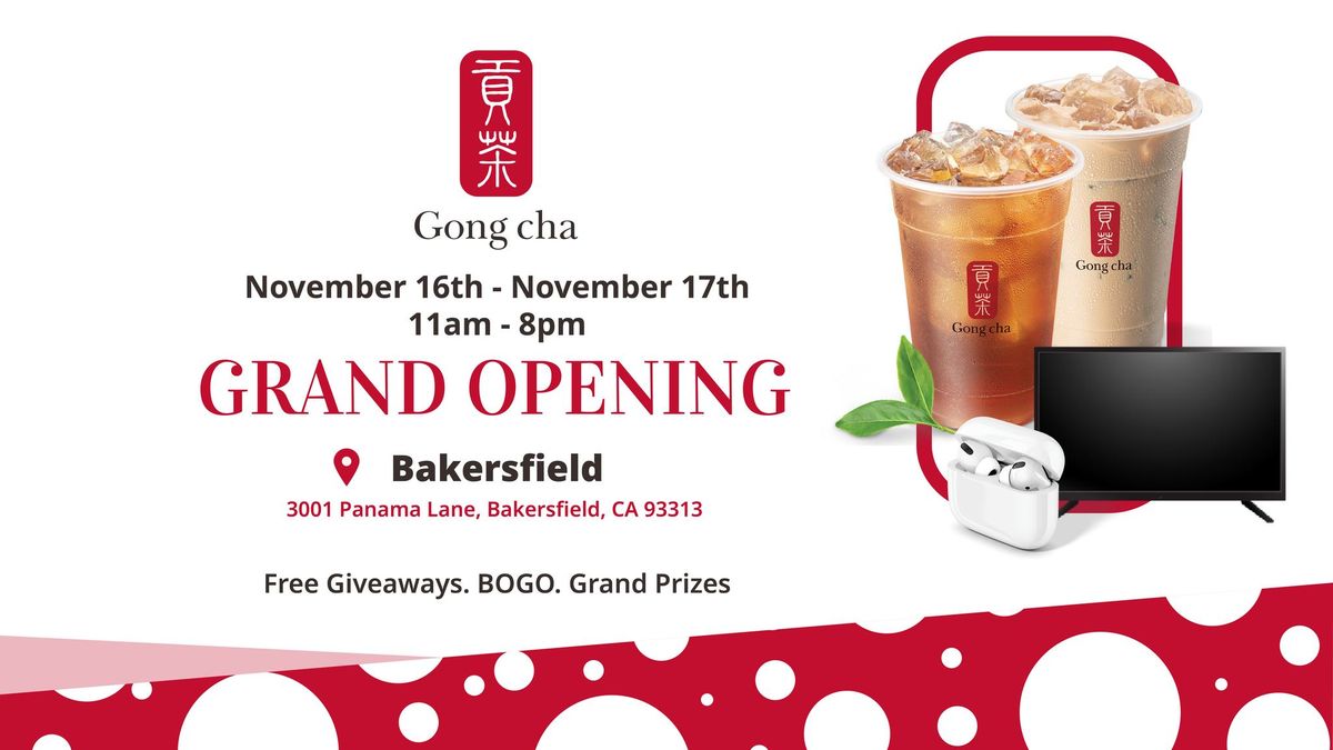 FREE DRINKS! Gong cha Bakersfield Grand Opening Party 