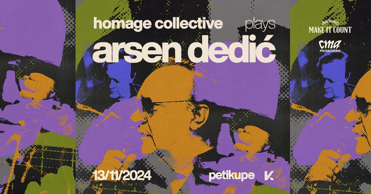 Homage Collective plays Arsen Dedi\u0107