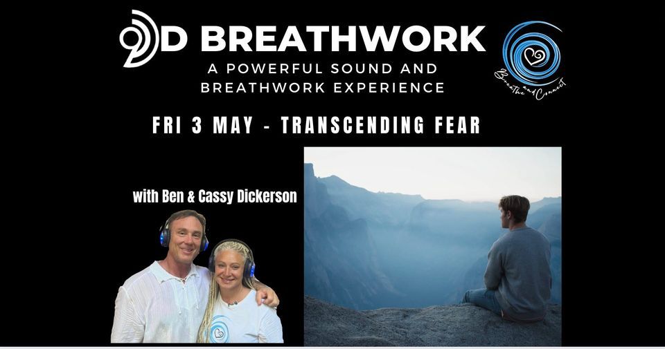  Transcending Fear - 9D Breathwork - Breathe and Connect