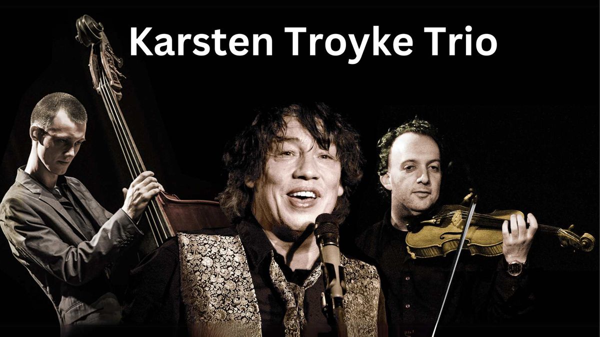 Troyke Trio mit Karsten Troyke, Daniel Weltlinger und Martin Buhl Staustrup (Konzert)