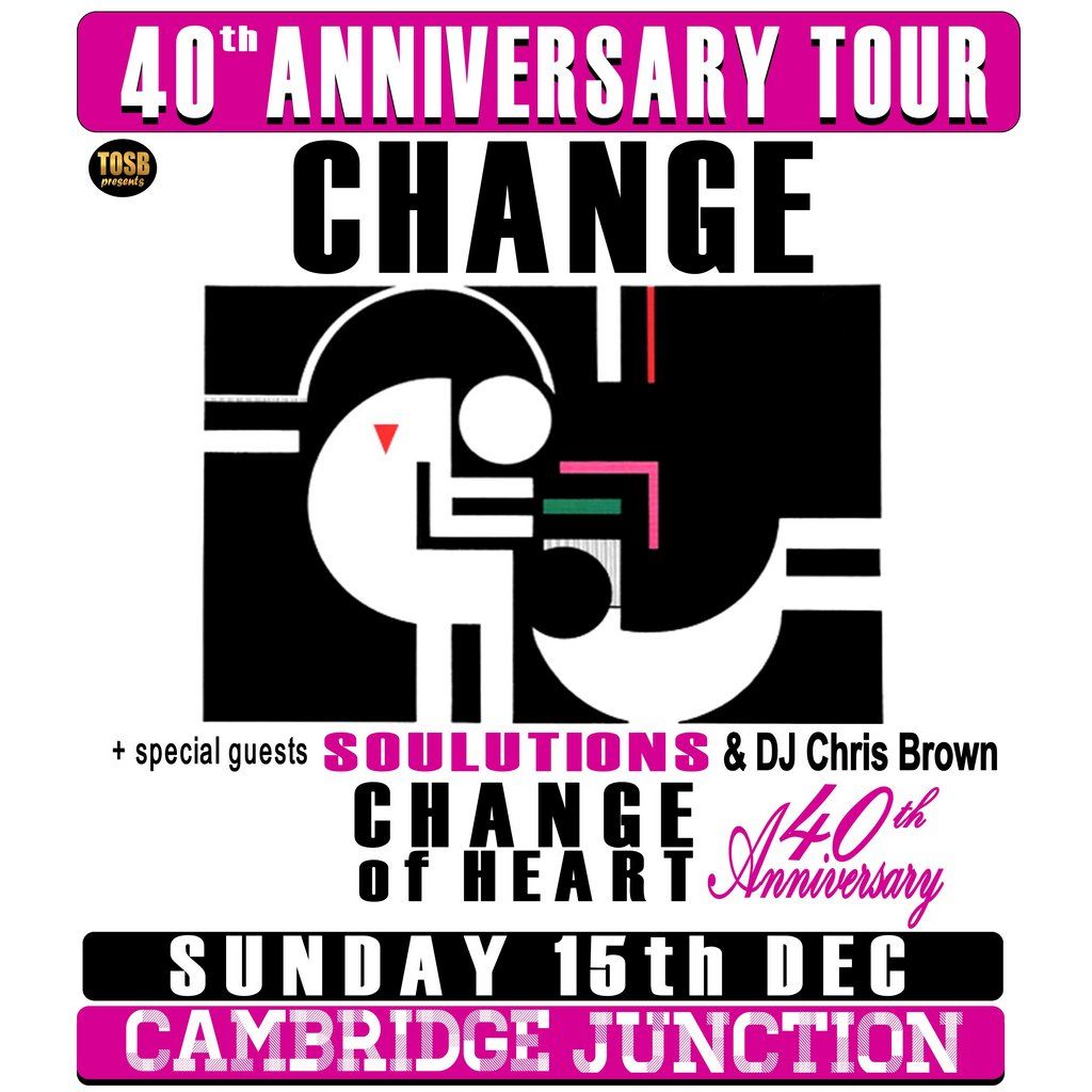 Change-Change of Heart 40th Anniv Tour+SouLutions+DJ Chris Brown