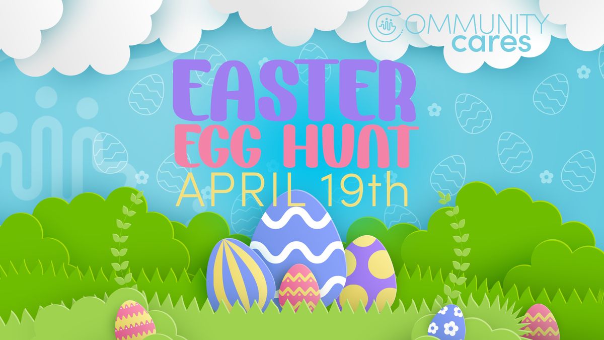 Community Cares Easter Egg Hunt