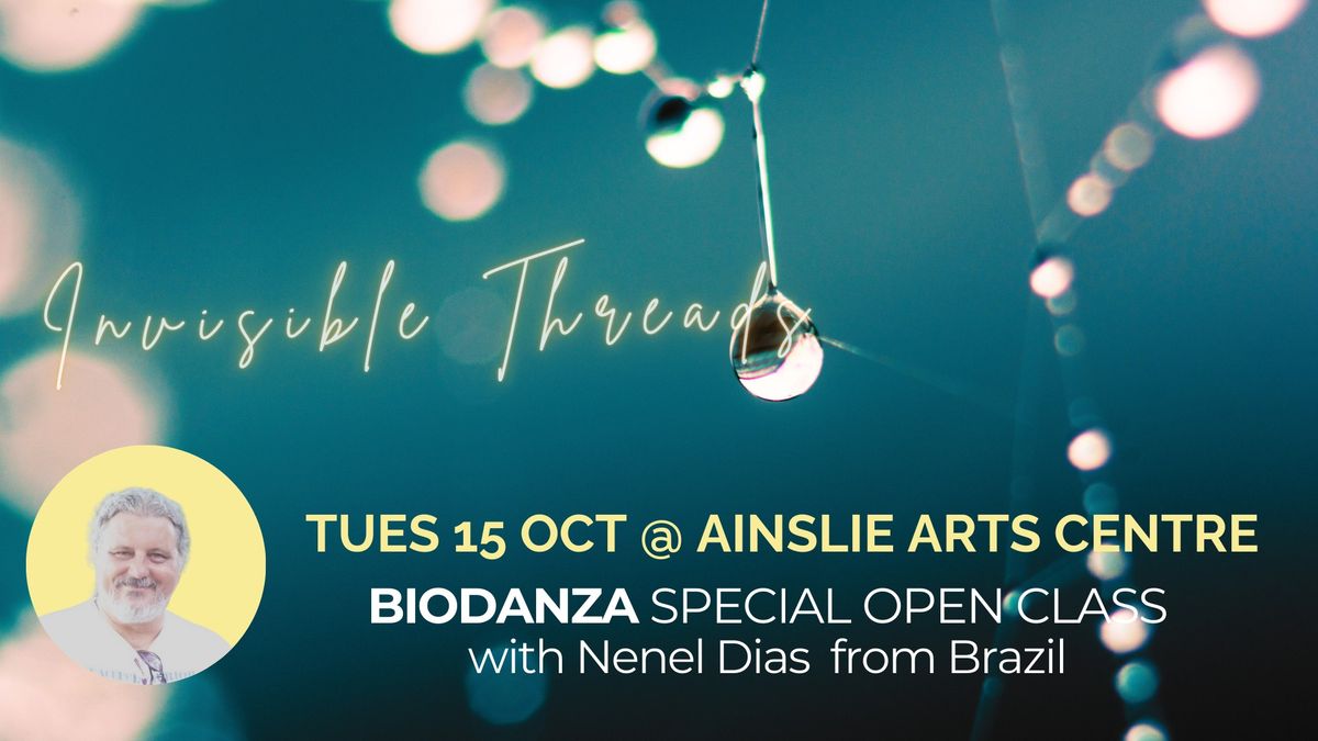 Biodanza Open Class - Invisible Threads with Nenel from Brazil