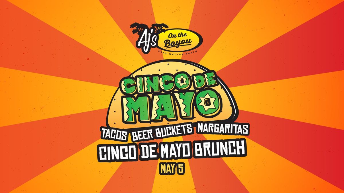 Cinco de Mayo Brunch Fiesta at AJ's on the Bayou!