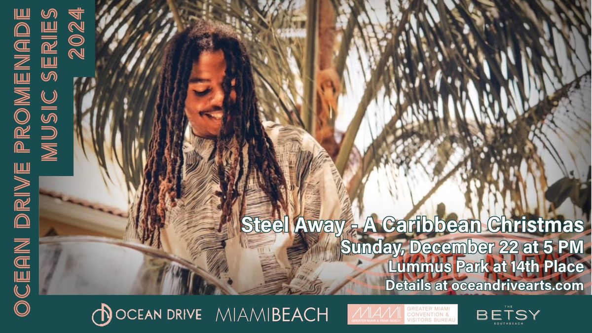 Ocean Drive Promenade Music Series: Steel Away - A Caribbean Christmas