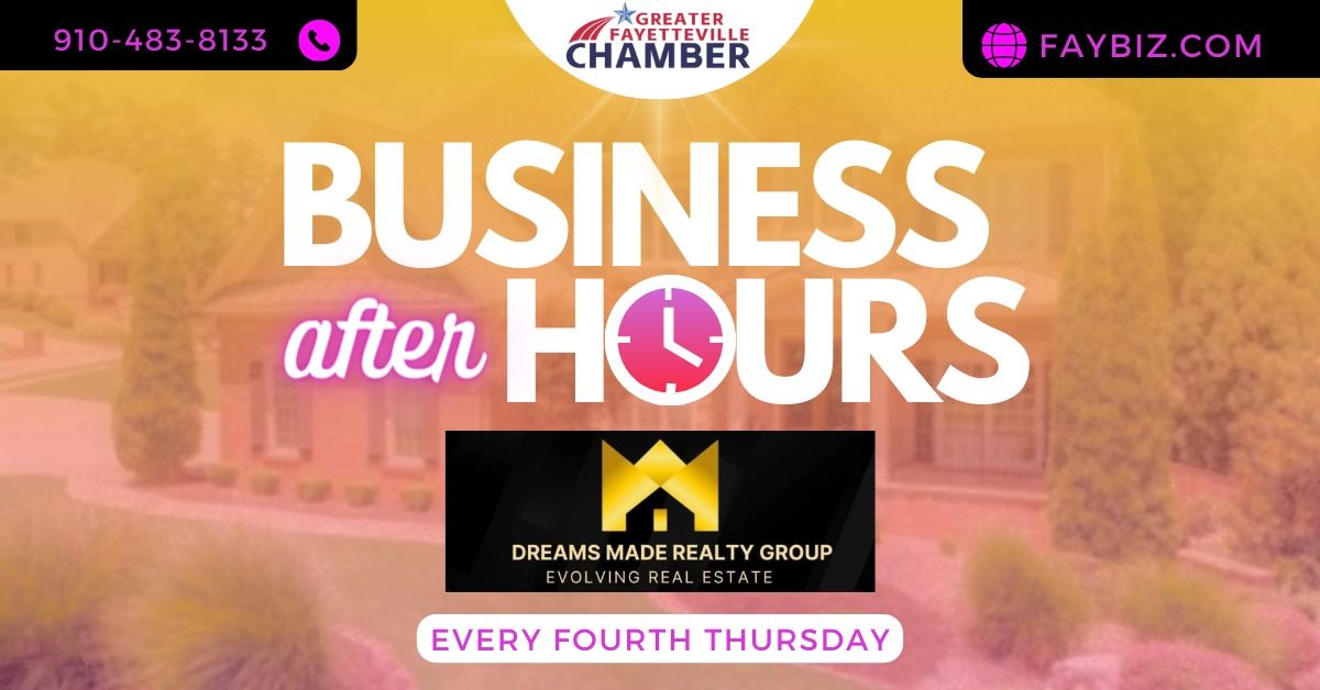 Business After Hours with Dreams Made Realty Group