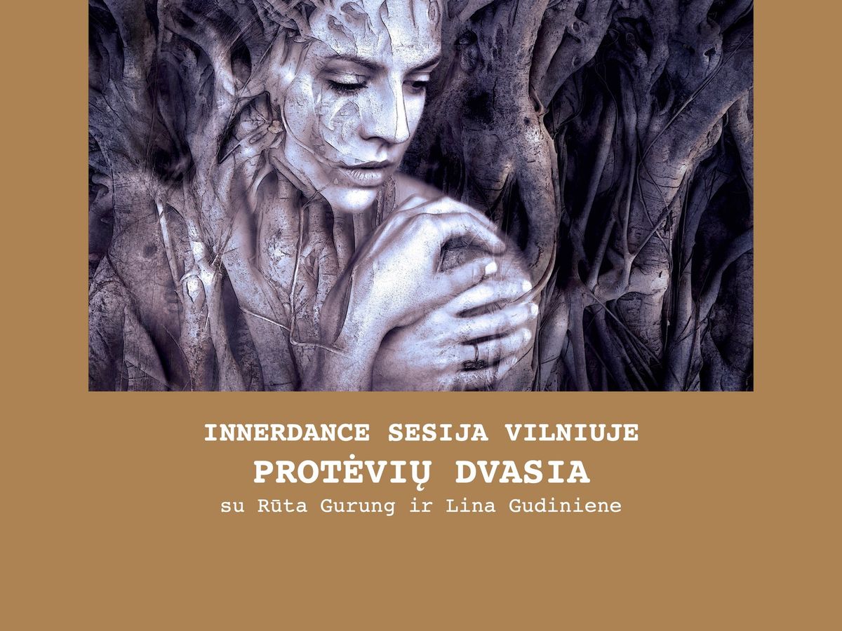 INNERDANCE VILNIUJE "Prot\u0117vi\u0173 Dvasia"