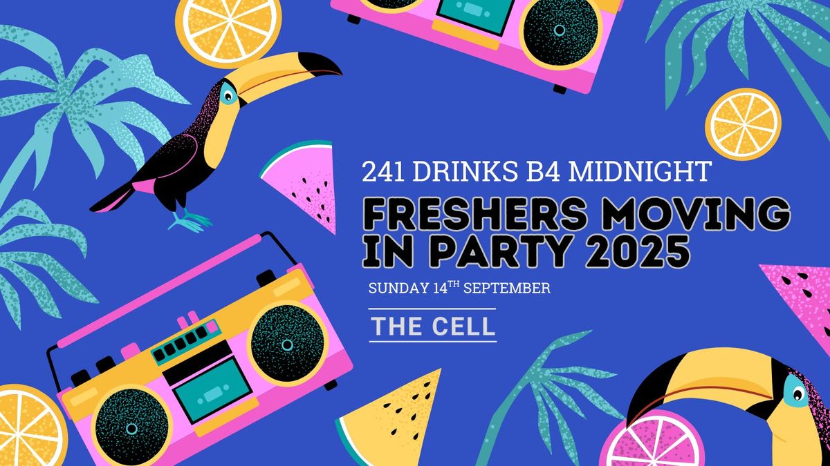 NTU FRESHERS MOVING IN PARTY! FREE ENTRY + 241 DRINKS BEFORE MIDNIGHT! - 