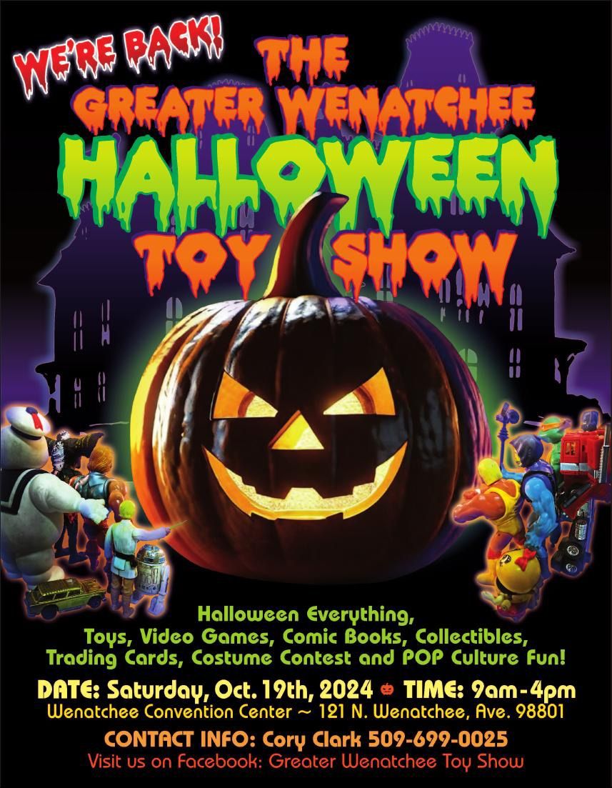 Return of The Greater Wenatchee Halloween Toy Show 