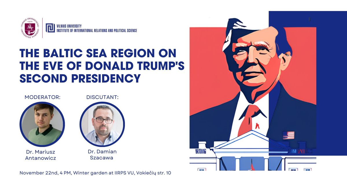 The Baltic Sea region on the eve of Donald Trump's second presidency