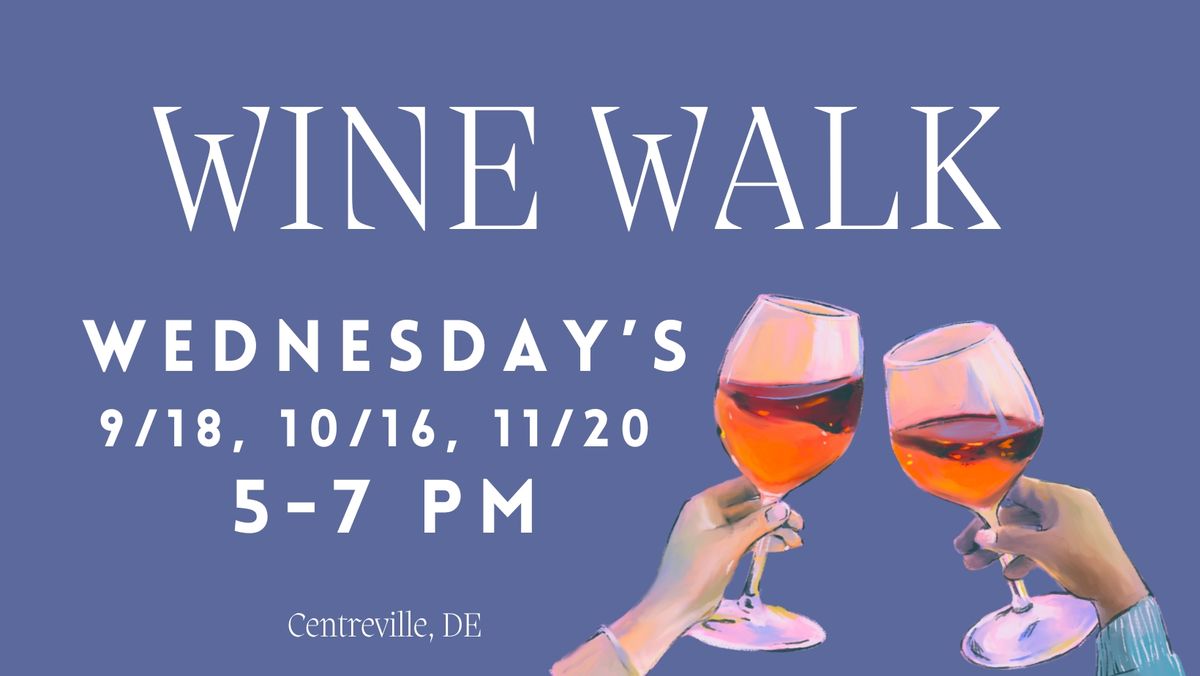 Wednesday Wine Walk