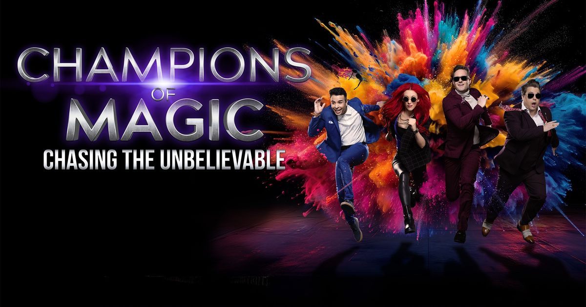 Champions of Magic: Chasing the Unbelievable