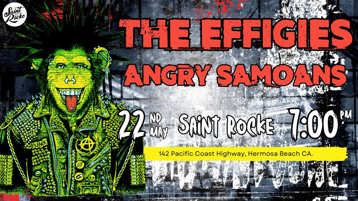 The Effigies & Angry Samoans