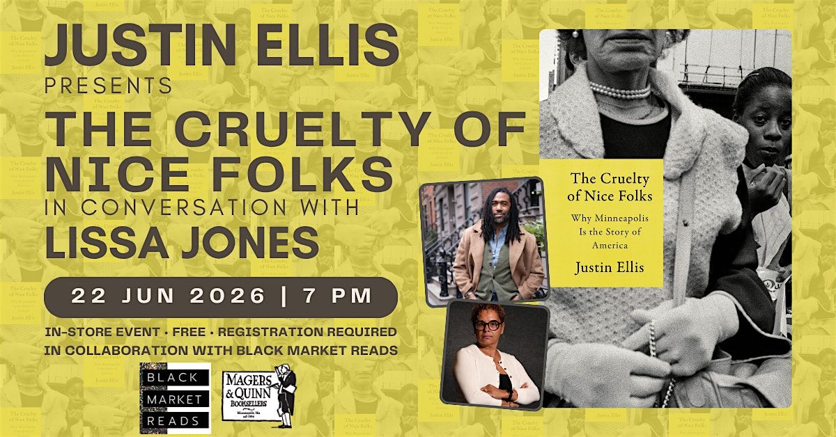 Justin Ellis presents The Cruelty of Nice Folks