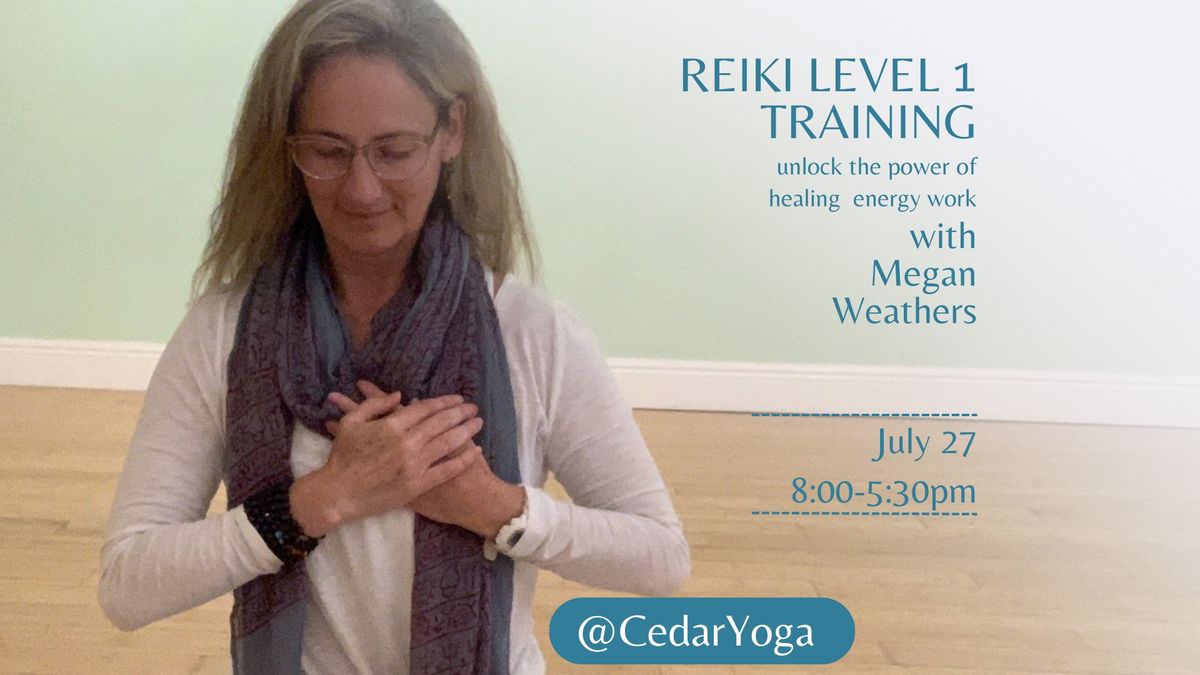 Reiki Level 1 Training with Megan Weathers