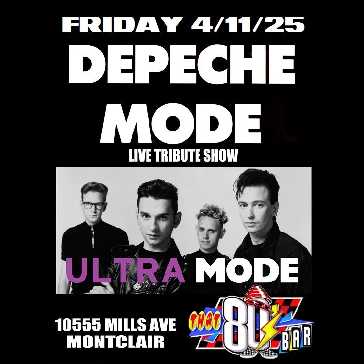 FRI 4\/11\/2025 Ultra MODE at That 80's Bar, Montclair, CA! 