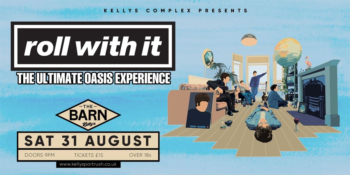 Roll With It - The Ultimate Oasis Tribute live at The Barn, Kellys Portrush