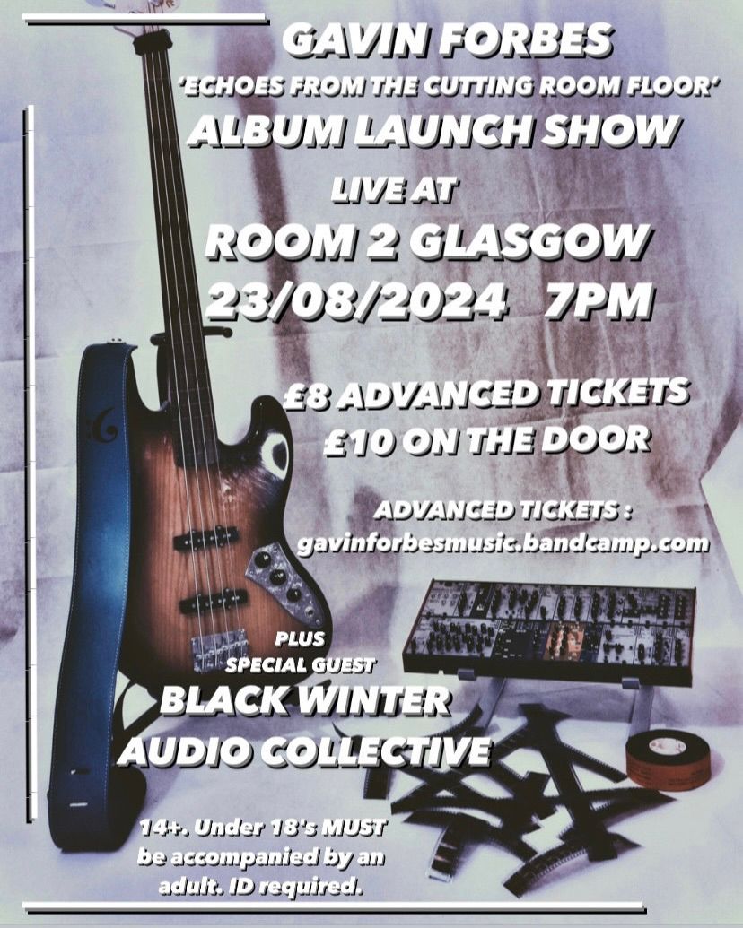 'Echoes From The Cutting Room Floor'  Album Launch Show Live @ Room 2 Glasgow