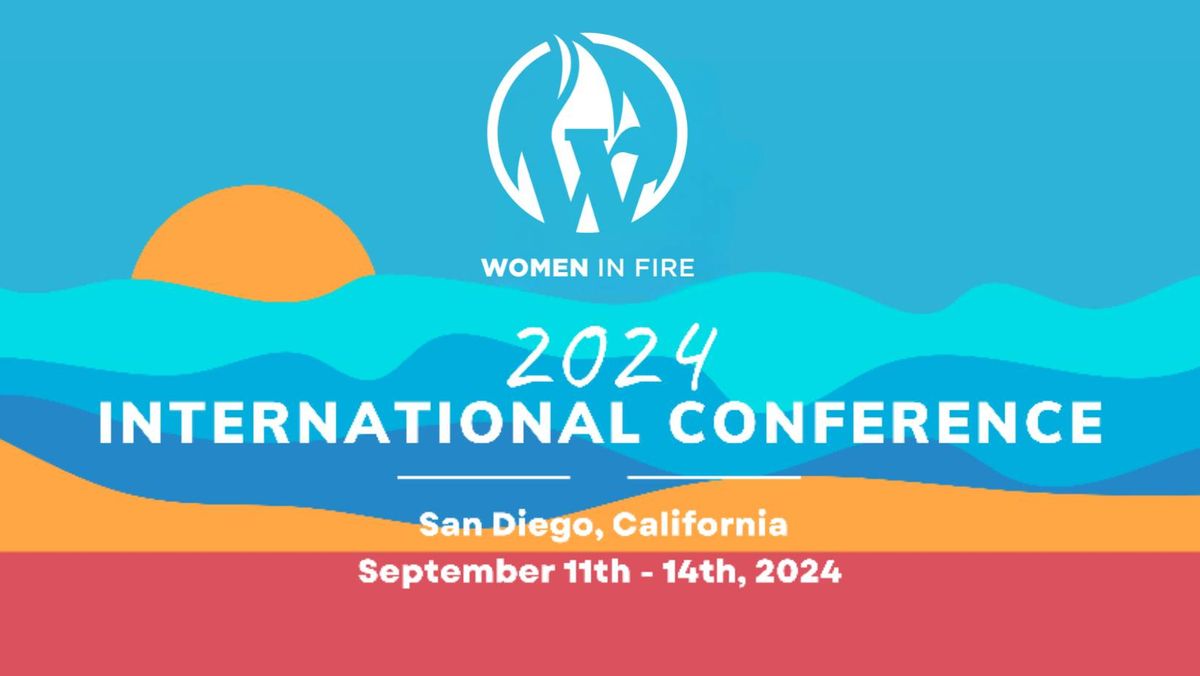 2024 Women in Fire International Conference