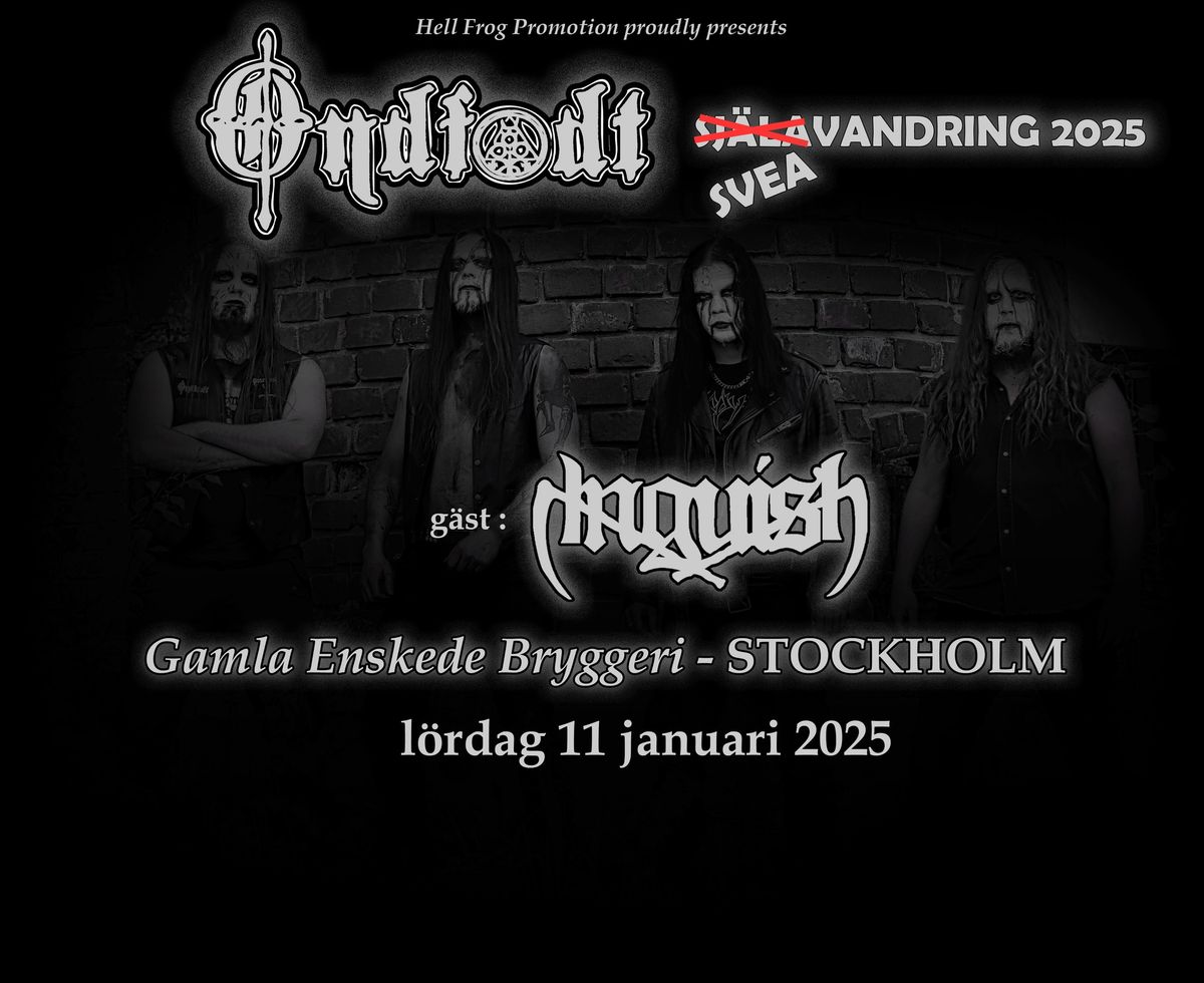 Ondf\u00f8dt (finnish black metal) \/ Anguish (necro doom - Uppsala)