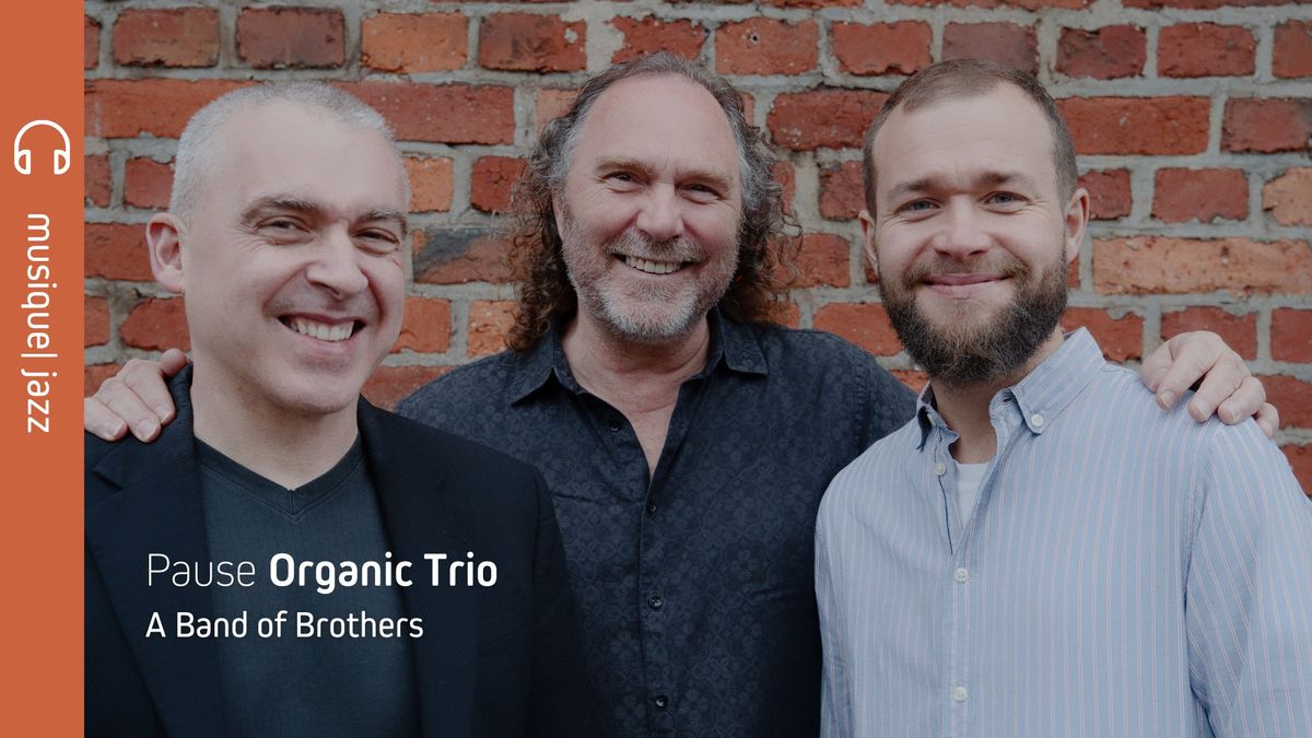 PAUSE JAZZ | Organic Trio