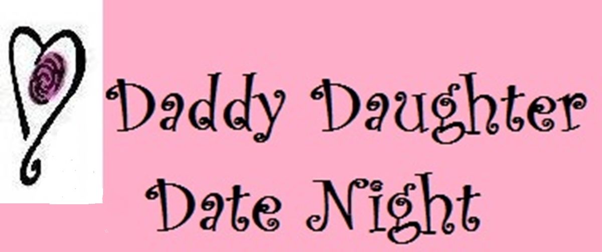 Daddy Daughter Date Night 2\/28